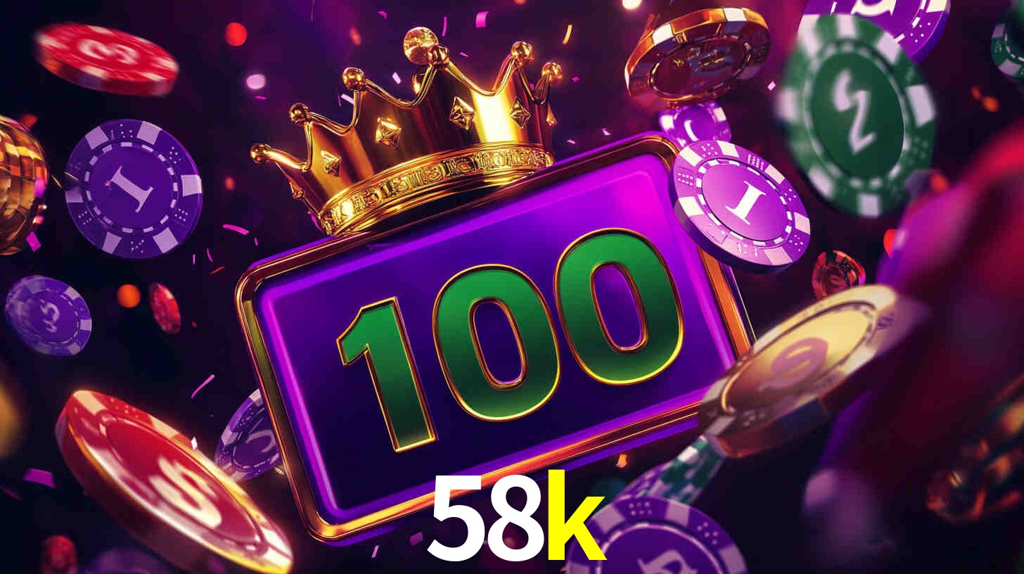 58k bet